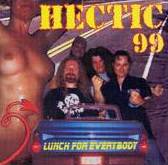 Hectic 99 : Lunch for Everybody